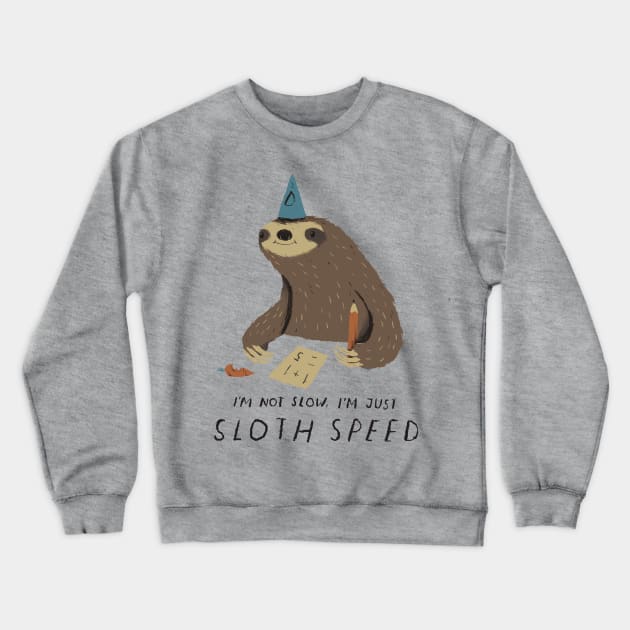 sloth speed Crewneck Sweatshirt by Louisros